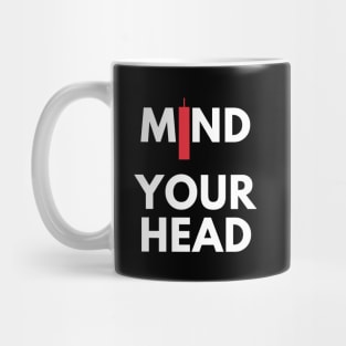 Mind Your Head (artwork 3) Mug